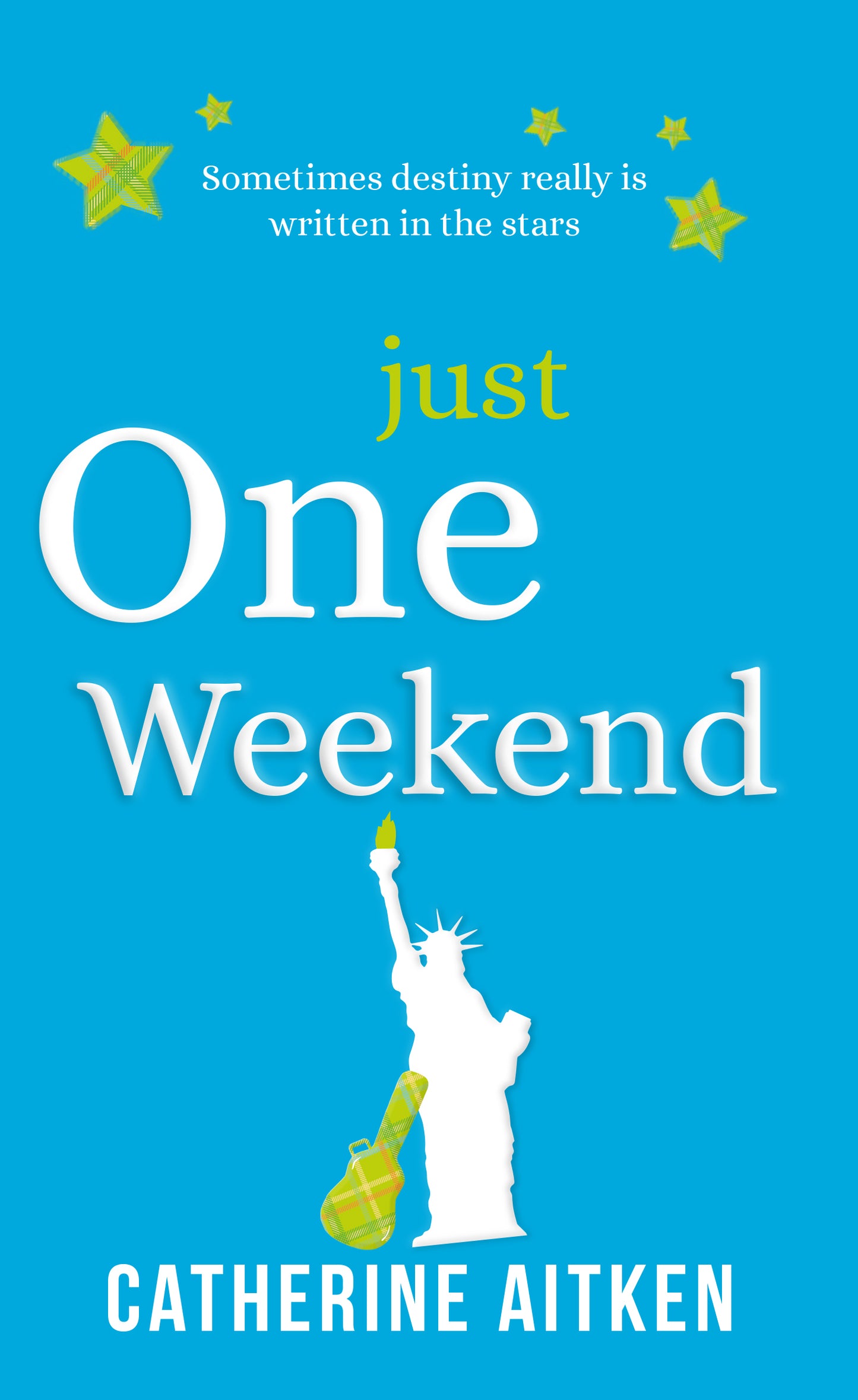 JUST ONE WEEKEND